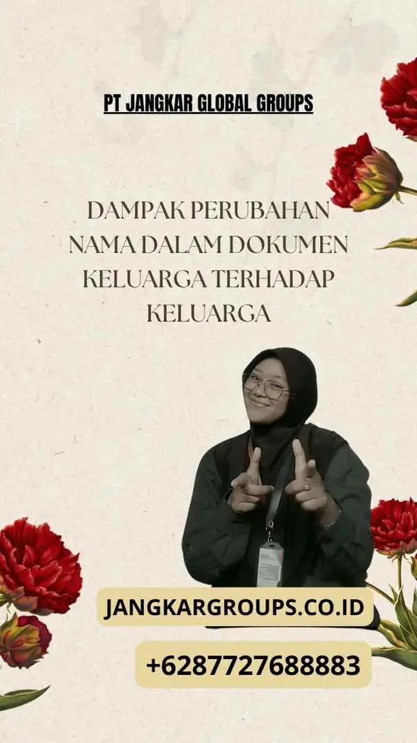 Dampak Perubahan Nama Dalam Dokumen Keluarga Terhadap Keluarga