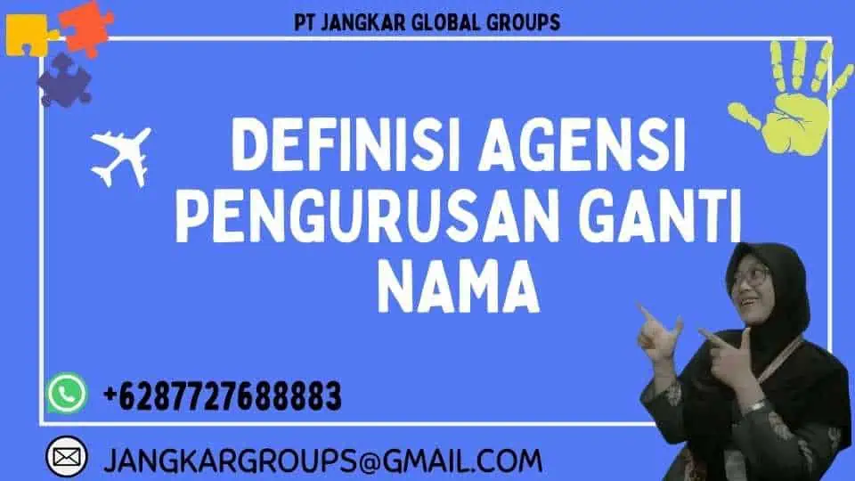 Definisi Agensi Pengurusan Ganti Nama