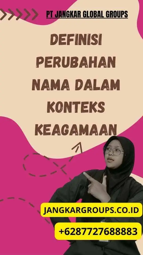 Definisi Perubahan Nama Dalam Konteks Keagamaan