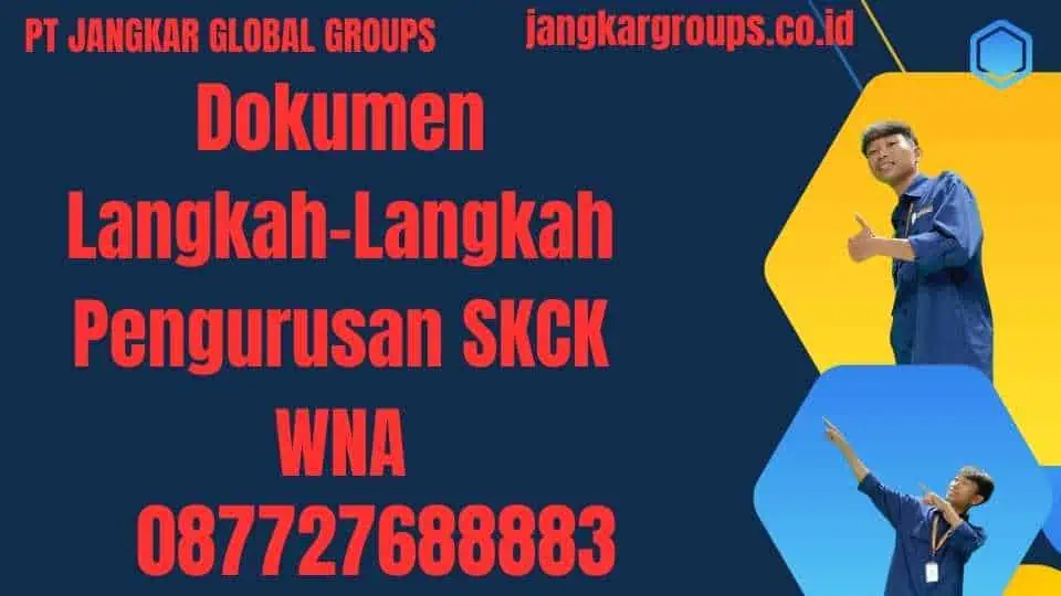 Dokumen Langkah-Langkah Pengurusan SKCK WNA