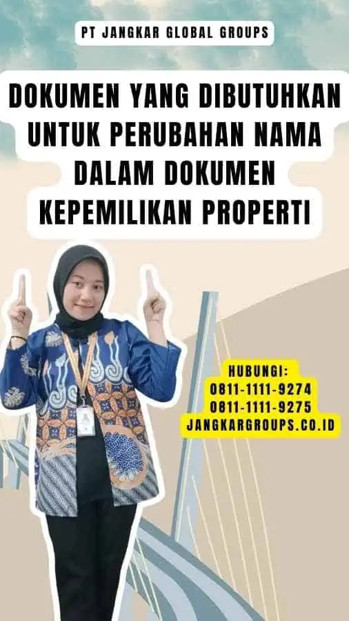 Dokumen Yang Dibutuhkan Untuk Perubahan Nama Dalam Dokumen Kepemilikan Properti