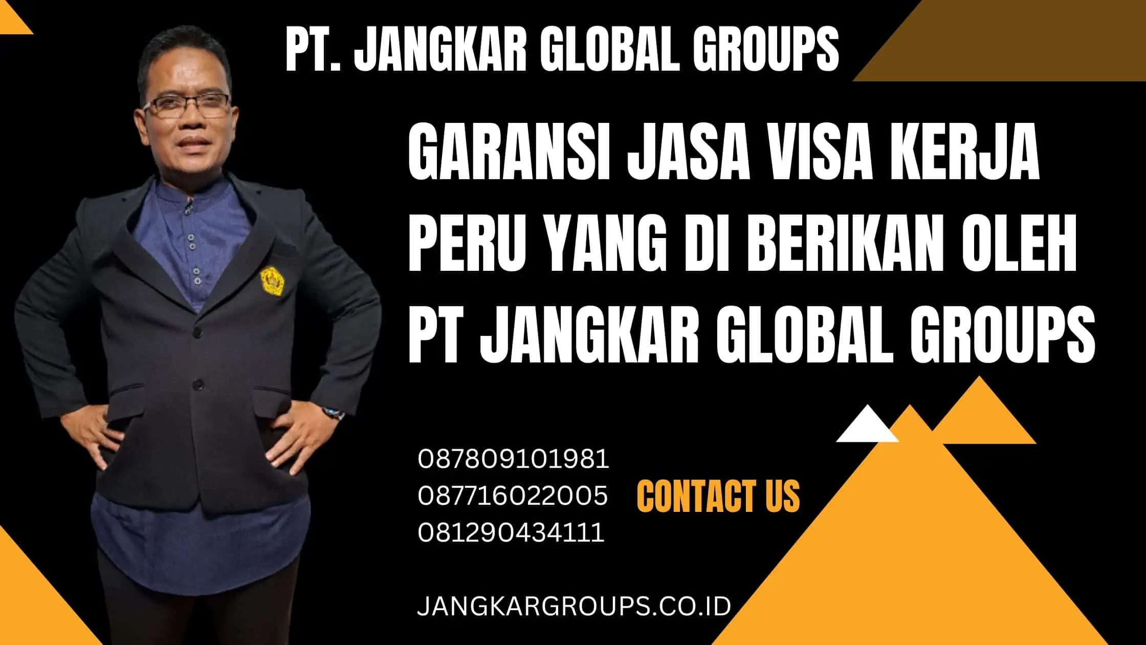 Garansi Jasa Visa Kerja Peru yang di berikan oleh PT Jangkar Global Groups