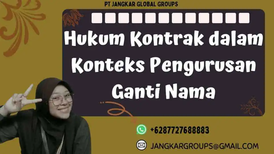 Hukum Kontrak dalam Konteks Pengurusan Ganti Nama