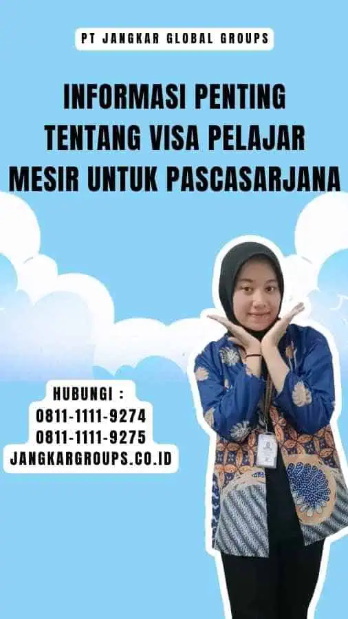 Informasi Penting tentang Visa Pelajar Mesir untuk Pascasarjana