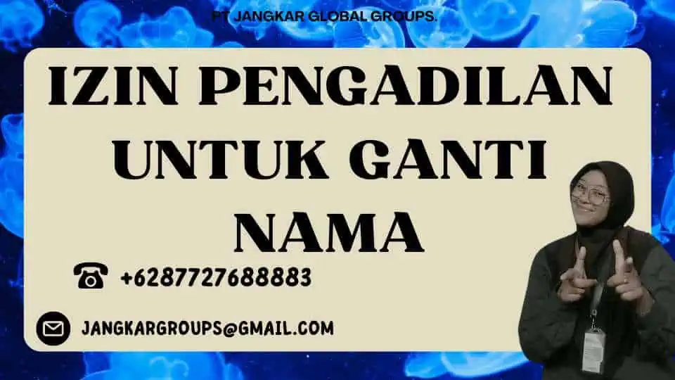 Izin Pengadilan untuk Ganti Nama