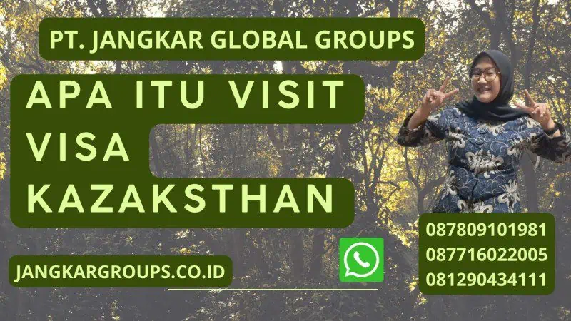 Apa itu Visit Visa Kazaksthan