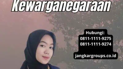 Jasa Konsultasi Pindah Kewarganegaraan