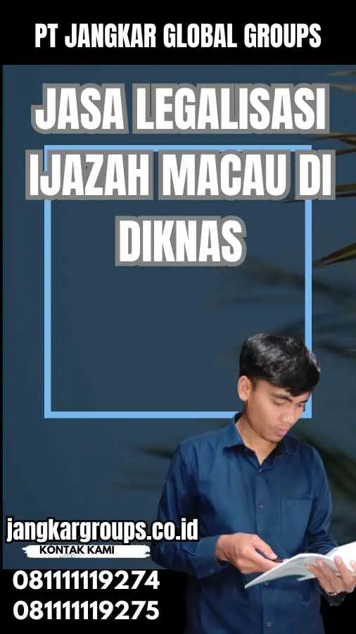 Jasa Legalisasi Ijazah Macau di Diknas