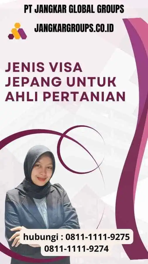 Jenis Visa Jepang Untuk Ahli Pertanian