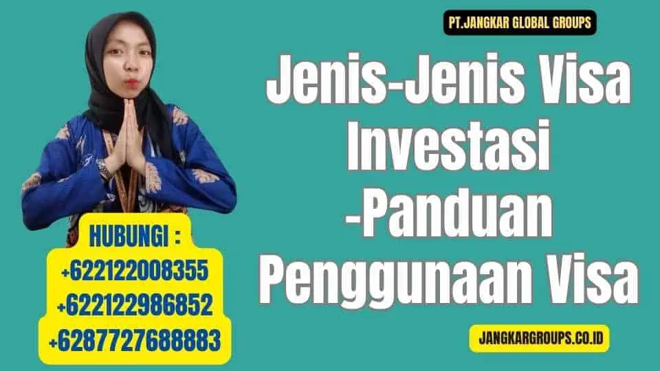 Jenis-Jenis Visa Investasi - Panduan Penggunaan Visa