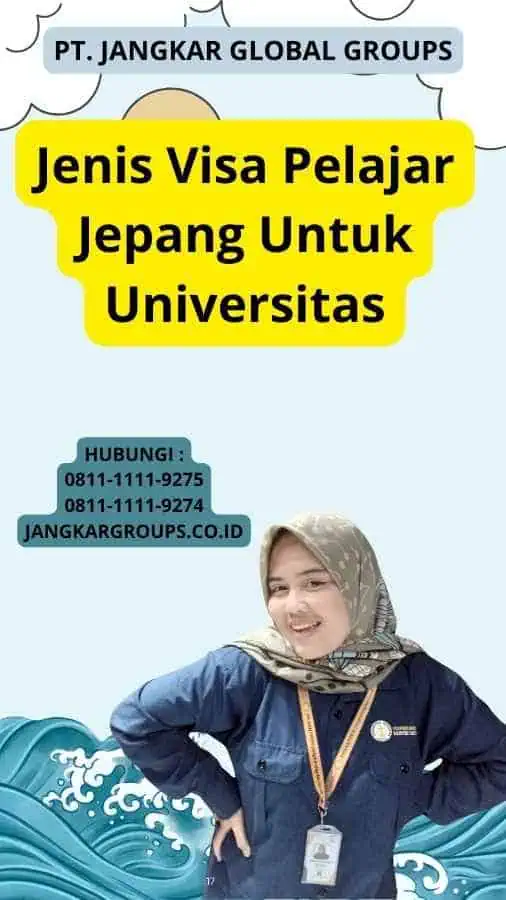 Jenis Visa Pelajar Jepang Untuk Universitas