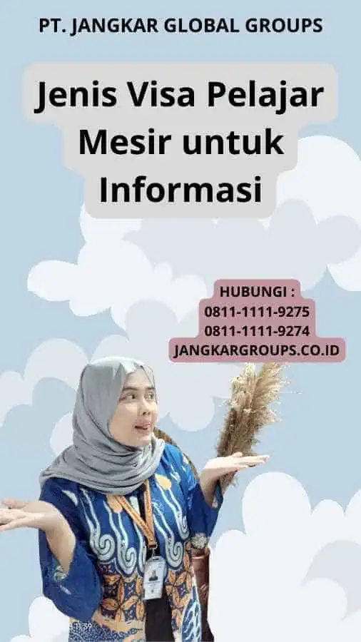 Jenis Visa Pelajar Mesir untuk Informasi