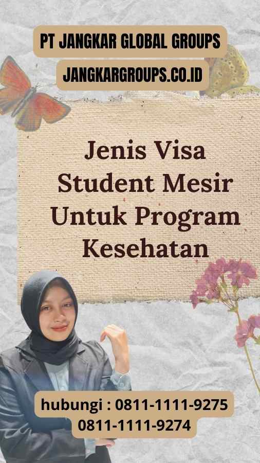 Jenis Visa Student Mesir Untuk Program Kesehatan