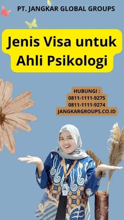 Jenis Visa untuk Ahli Psikologi