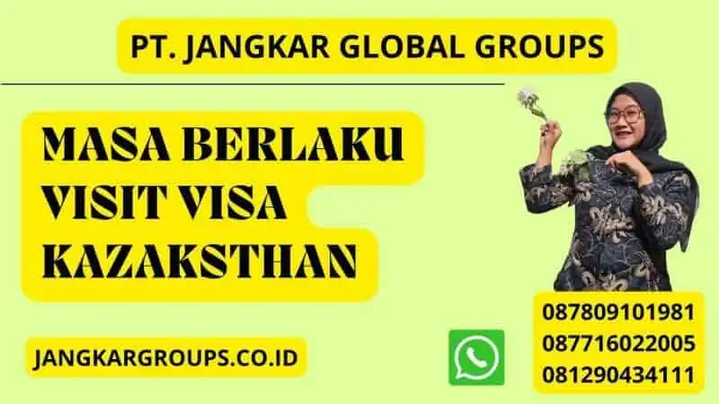 Masa Berlaku Visit Visa Kazaksthan