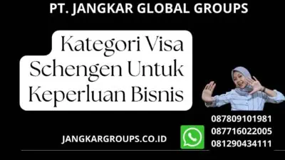 Kategori Visa Schengen Untuk Keperluan Bisnis