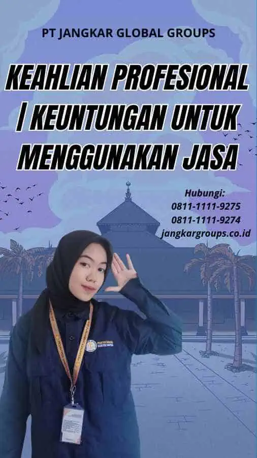 Keahlian profesional | Keuntungan Untuk Menggunakan Jasa