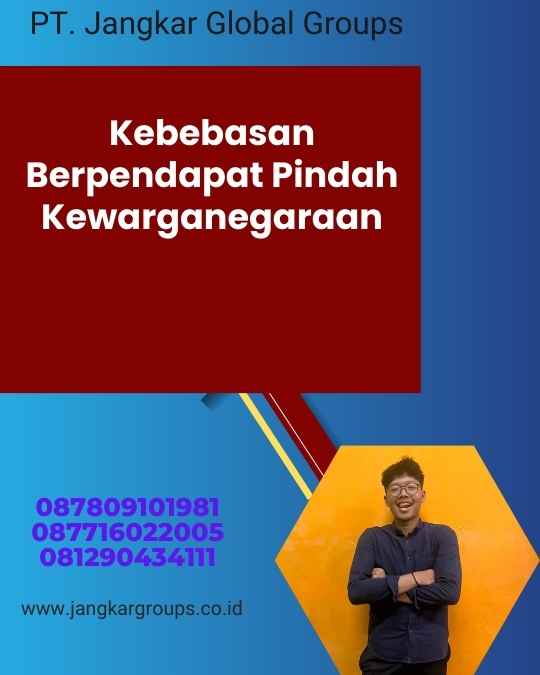 Kebebasan Berpendapat Pindah Kewarganegaraan