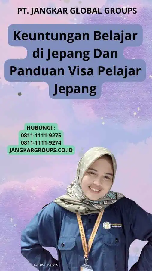 Keuntungan Belajar di Jepang Dan Panduan Visa Pelajar Jepang