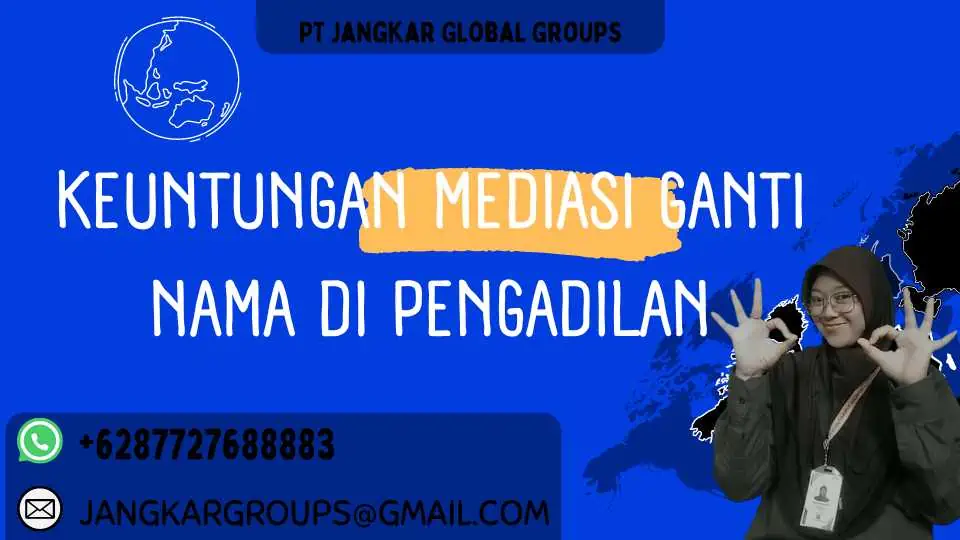 Keuntungan Mediasi Ganti Nama di Pengadilan, Proses Mediasi Ganti Nama di Pengadilan