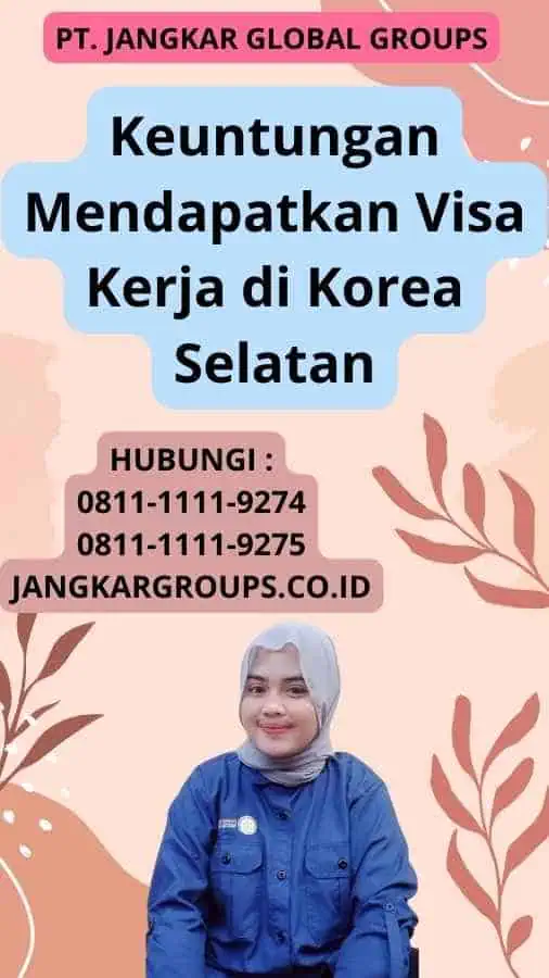 Keuntungan Mendapatkan Visa Kerja di Korea Selatan