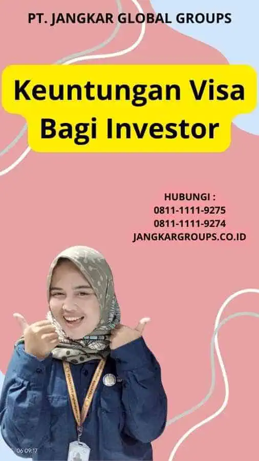 Keuntungan Visa Bagi Investor