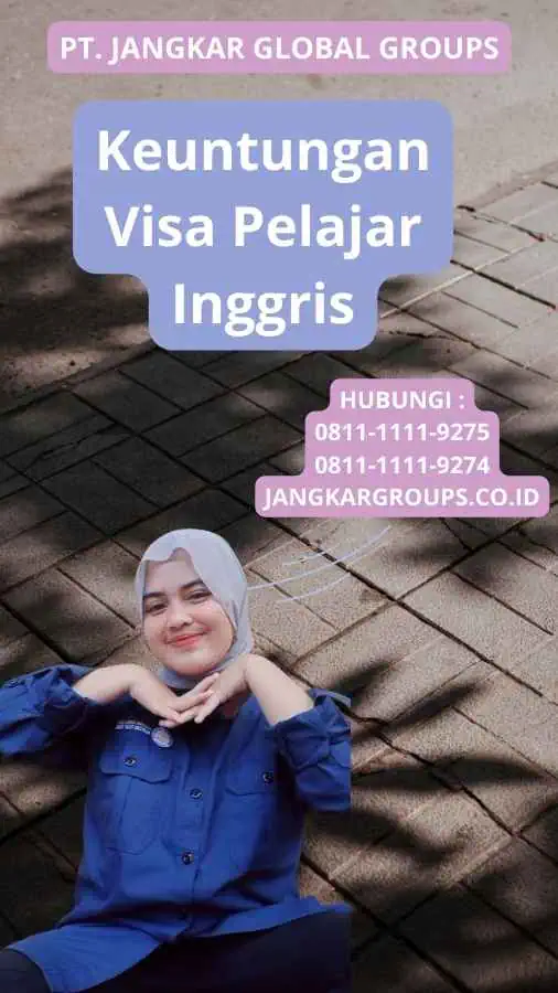 Keuntungan Visa Pelajar Inggris