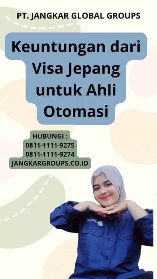 Keuntungan dari Visa Jepang untuk Ahli Otomasi