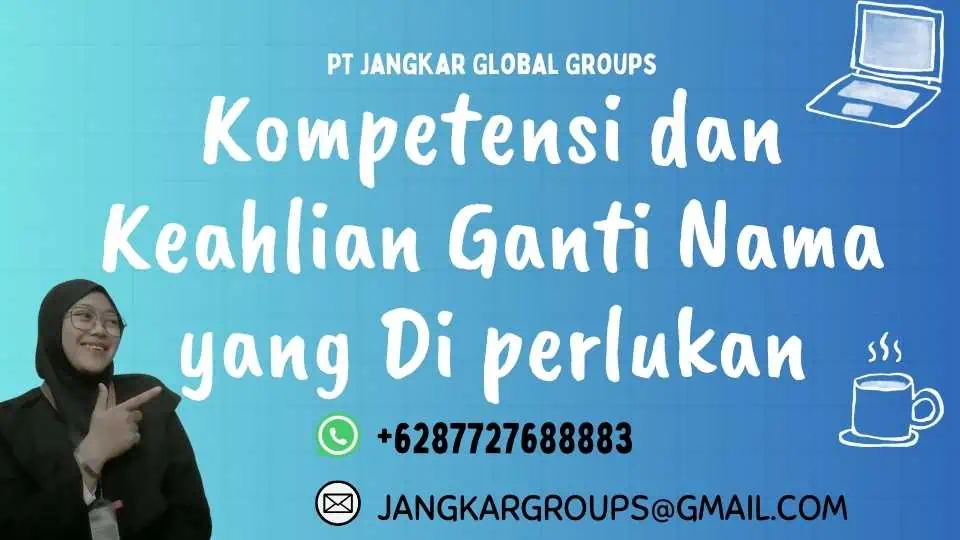 Kompetensi dan Keahlian Ganti Nama yang Di perlukan