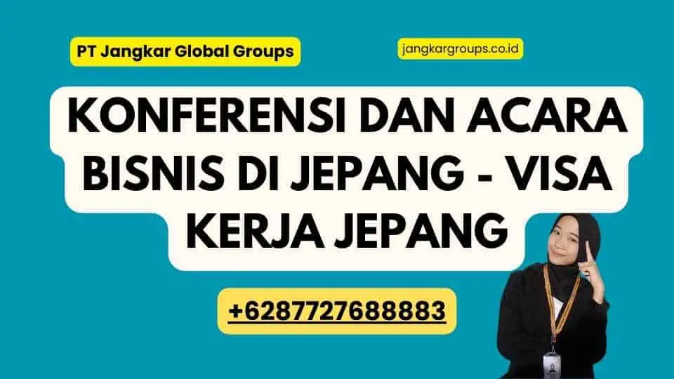 Konferensi dan Acara Bisnis di Jepang - Visa Kerja Jepang