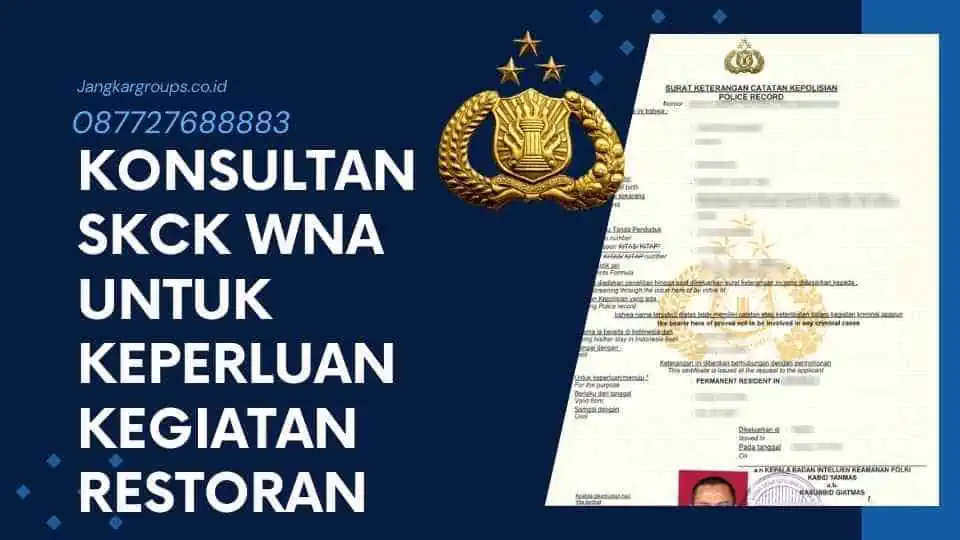 Konsultan SKCK WNA Untuk Keperluan Kegiatan Restoran