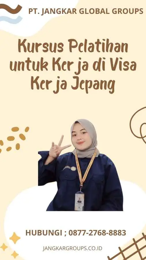 Kursus Pelatihan untuk Kerja di Visa Kerja Jepang