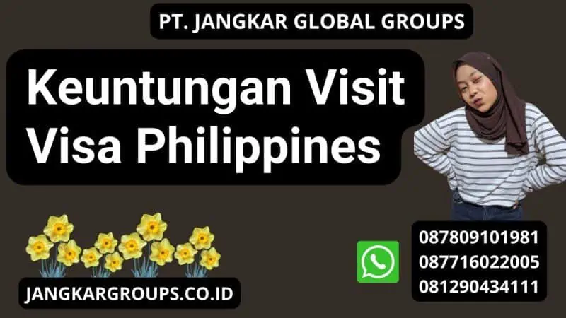 Keuntungan Visit Visa Philippines