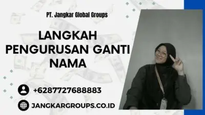 Langkah Pengurusan Ganti Nama