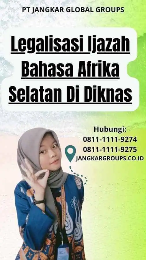 Legalisasi Ijazah Bahasa Afrika Selatan Di Diknas