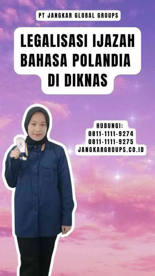 Legalisasi Ijazah Bahasa Polandia Di Diknas