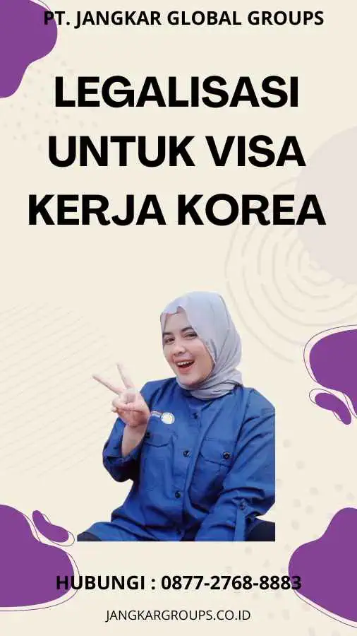 Legalisasi Untuk Visa Kerja Korea