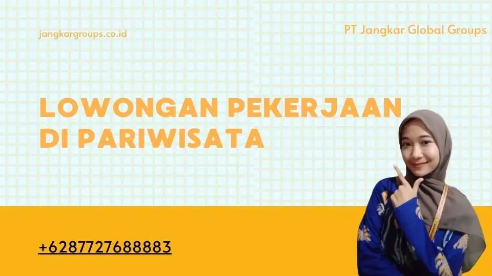 Lowongan Pekerjaan Di Pariwisata