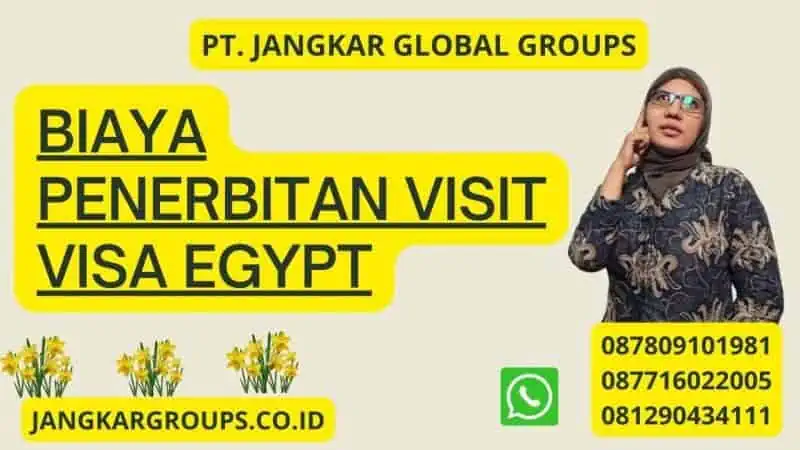 Biaya Penerbitan Visit Visa Egypt