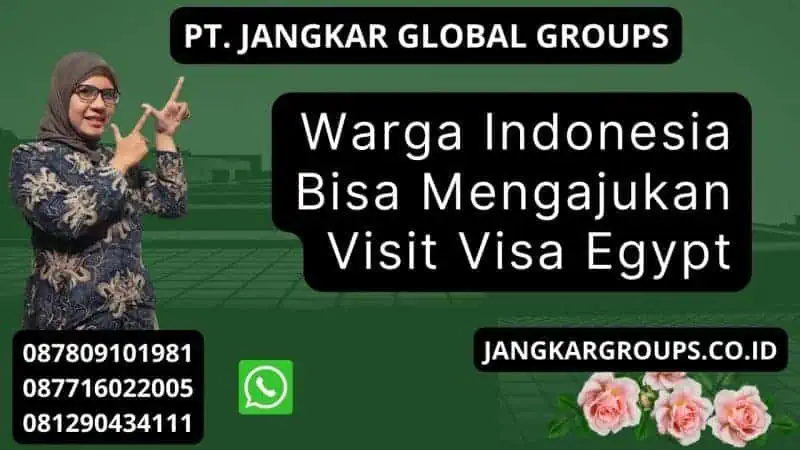 Warga Indonesia Bisa Mengajukan Visit Visa Egypt