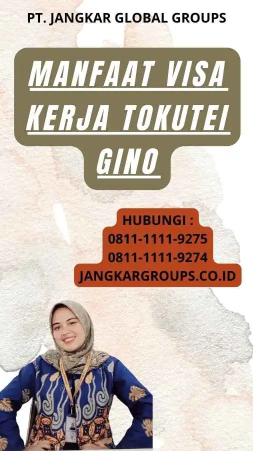 Manfaat Visa Kerja Tokutei Gino