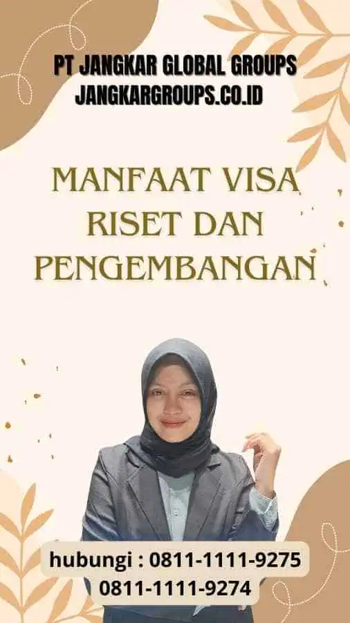 Manfaat Visa Riset Dan Pengembangan