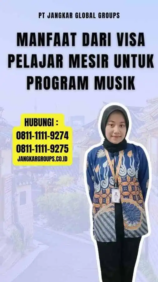 Manfaat dari Visa Pelajar Mesir untuk Program Musik