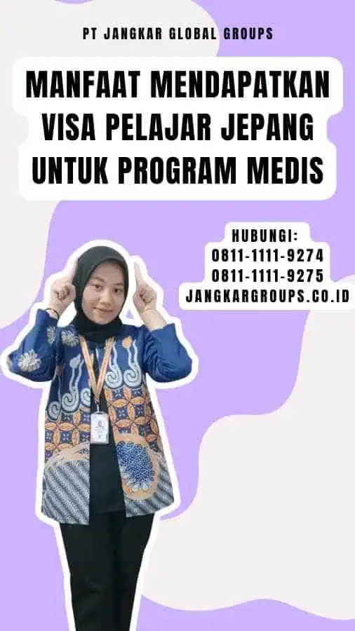 Manfaat mendapatkan Visa Pelajar Jepang untuk Program Medis