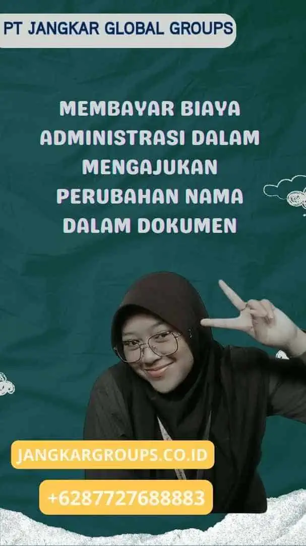 Membayar biaya administrasi dalam Mengajukan Perubahan Nama Dalam Dokumen