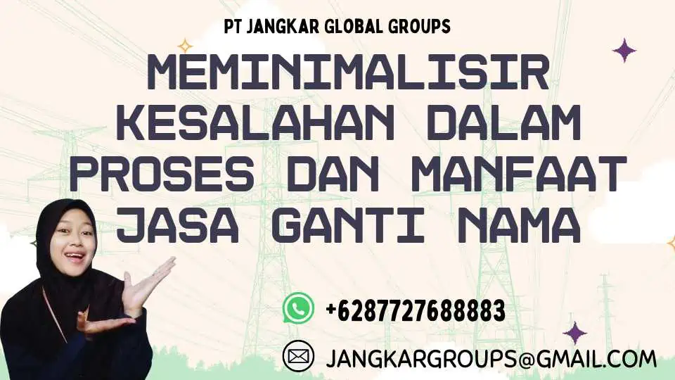 Meminimalisir Kesalahan dalam Proses dan Manfaat Jasa Ganti Nama