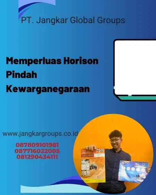 Memperluas Horison Pindah Kewarganegaraan