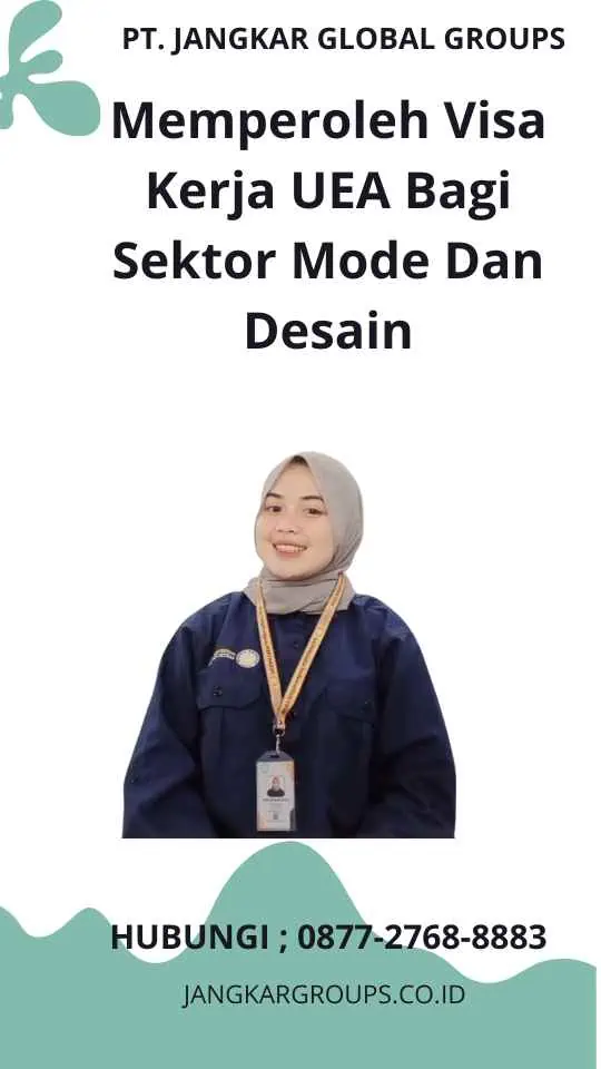 Memperoleh Visa Kerja UEA Bagi Sektor Mode Dan Desain