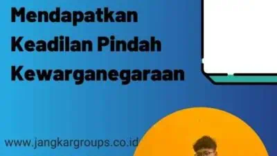 Mendapatkan Keadilan Pindah Kewarganegaraan