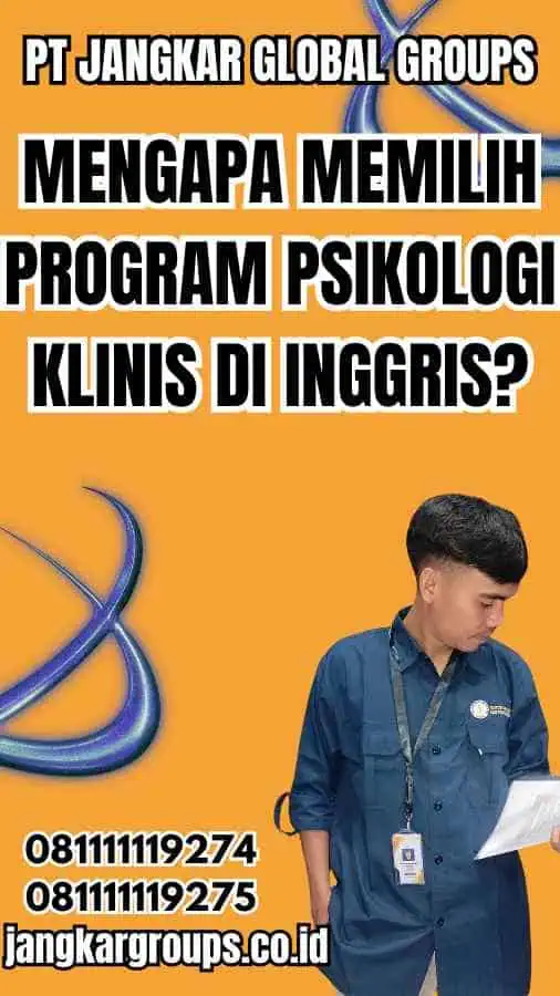 Mengapa Memilih Program Psikologi Klinis di Inggris?